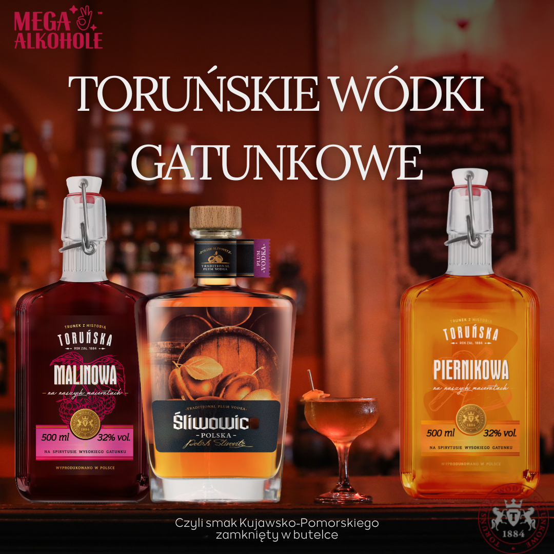 Toruńskie wódki – regionalna duma Kujawsko-Pomorskiego