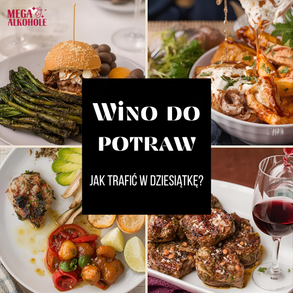 Wino do potraw – jak trafić w dziesiątkę?
